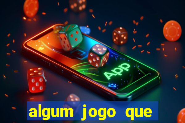 algum jogo que ganha dinheiro sem precisar depositar